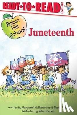 McNamara, Margaret - Juneteenth: Ready-To-Read Level 1