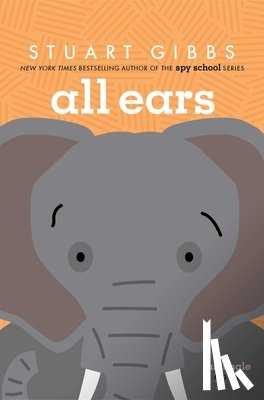Gibbs, Stuart - All Ears