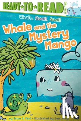 Perl, Erica S. - Whale and the Mystery Mango: Ready-To-Read Level 2
