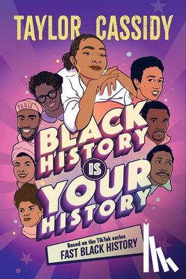 Cassidy, Taylor - Black History Is Your History