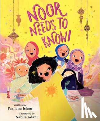 Islam, Farhana - Noor Needs to Know!