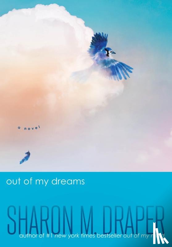 Draper, Sharon M. - Out of My Dreams