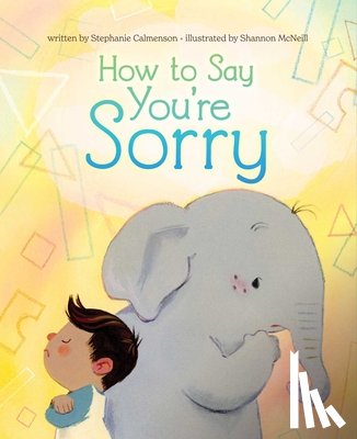 Calmenson, Stephanie - How to Say You're Sorry