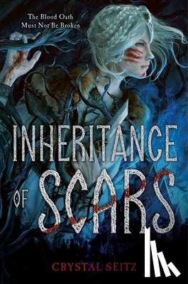 Seitz, Crystal - Seitz, C: Inheritance of Scars