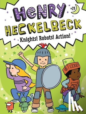Coven, Wanda - Henry Heckelbeck Knights! Robots! Action!