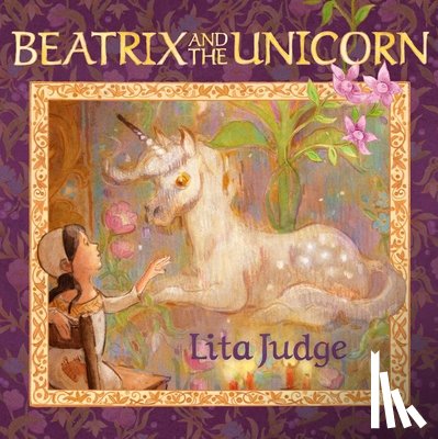 Judge, Lita - Beatrix and the Unicorn
