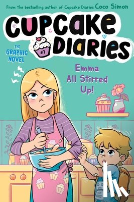 Simon, Coco - Emma All Stirred Up! the Graphic Novel