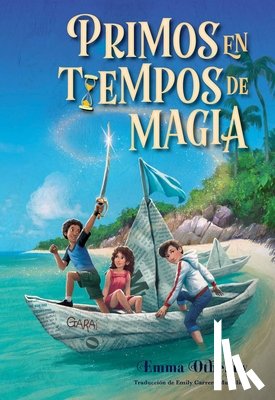 Otheguy, Emma - Primos En Tiempos de Magia (Cousins in the Time of Magic)