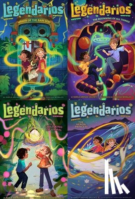 Arenas Valenti, Karla - The Legendarios Mythical Collected Set: Wrath of the Rain God; The Beginning of All Things; The Child King of Uxmal; The Heron Princess