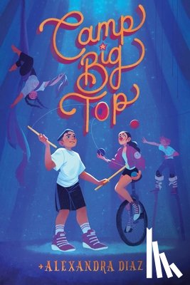 Diaz, Alexandra - Camp Big Top
