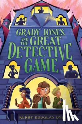 Dye, Kerry Douglas - Grady Jones and the Great Detective Game