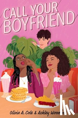 Cole, Olivia a. - Call Your Boyfriend