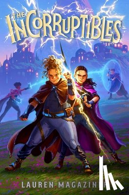 Magaziner, Lauren - The Incorruptibles