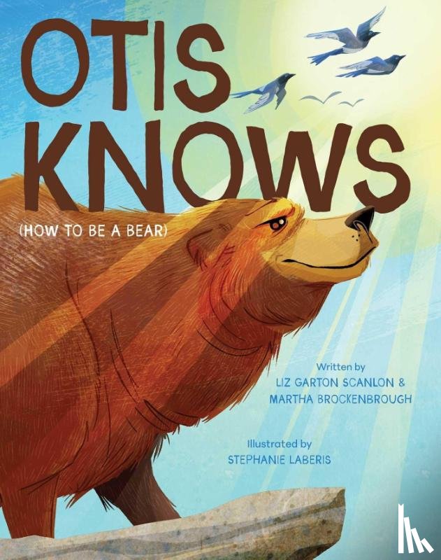 Brockenbrough, Martha - Otis Knows (How to Be a Bear)