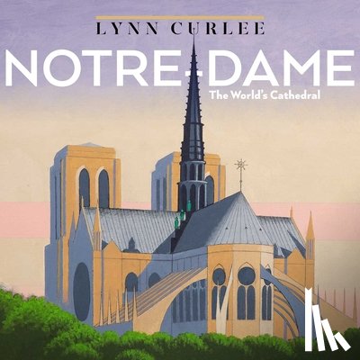 Curlee, Lynn - Notre-Dame
