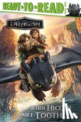 Michaels, Patty - When Hiccup Met Toothless: Ready-To-Read Level 2