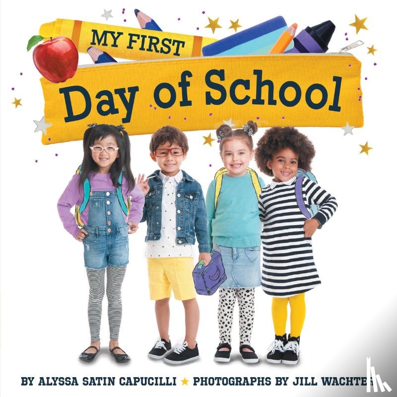Capucilli, Alyssa Satin - My First Day of School