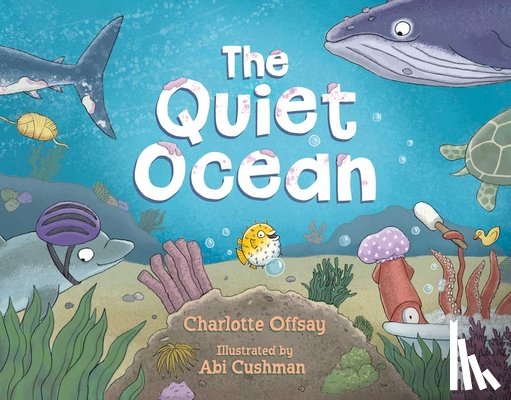 Offsay, Charlotte - The Quiet Ocean