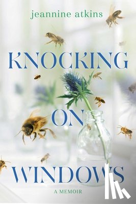 Atkins, Jeannine - Knocking on Windows: A Memoir