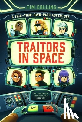Collins, Tim - Traitors in Space: A Pick-Your-Own-Path Adventure