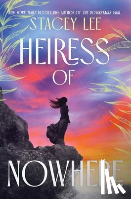 Lee, Stacey - Heiress of Nowhere