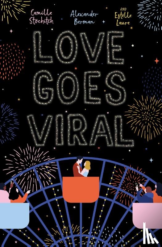 Berman, Alexander, Stochitch, Camille, Laure, Estelle - Love Goes Viral
