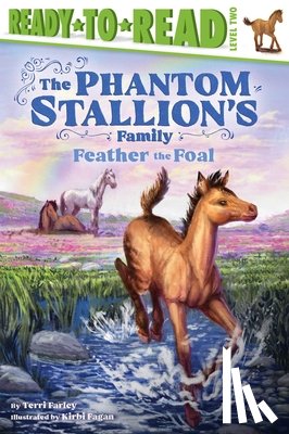 Farley, Terri - Feather the Foal: Ready-To-Read Level 2