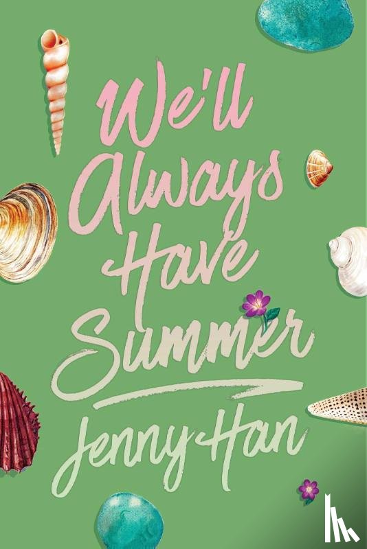 Han, Jenny - We'll Always Have Summer (Deluxe Edition)