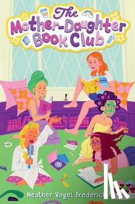 Frederick, Heather Vogel - The Mother-Daughter Book Club