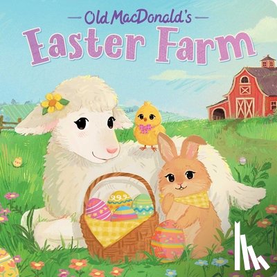 Eliot, Hannah - Old MacDonald's Easter Farm