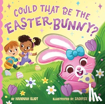 Eliot, Hannah - Could That Be the Easter Bunny?