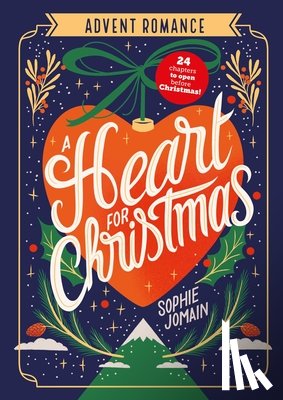 Jomain, Sophie - A Heart for Christmas: Advent Romance