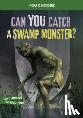 Braun, Eric - CAN YOU CATCH A SWAMP MONSTER