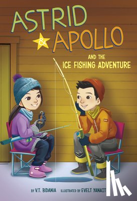 Bidania, V. T. - Astrid and Apollo and the Ice Fishing Adventure