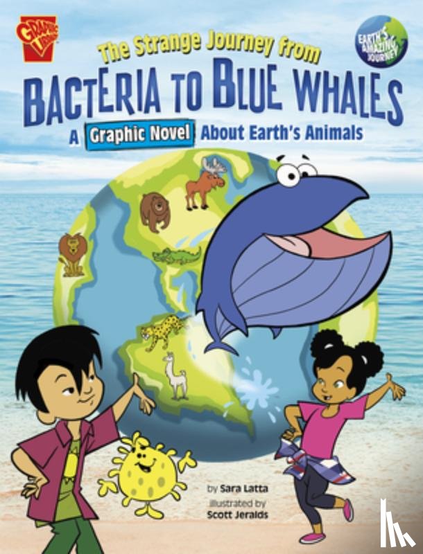 Jeralds, Scott - The Strange Journey from Bacteria to Blue Whales: A Graphic Novel about Earth's Animals
