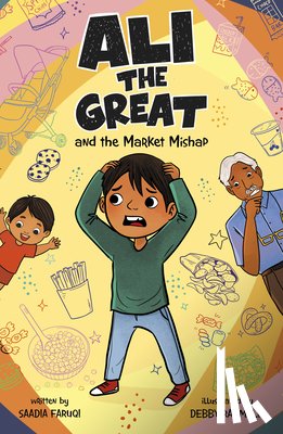 Faruqi, Saadia - Ali the Great and the Market Mishap