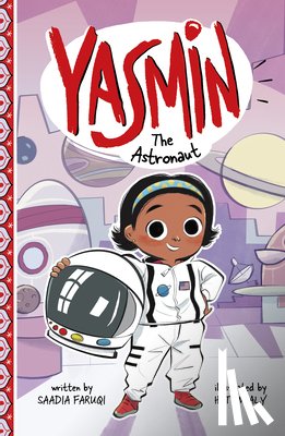 Faruqi, Saadia - Yasmin the Astronaut