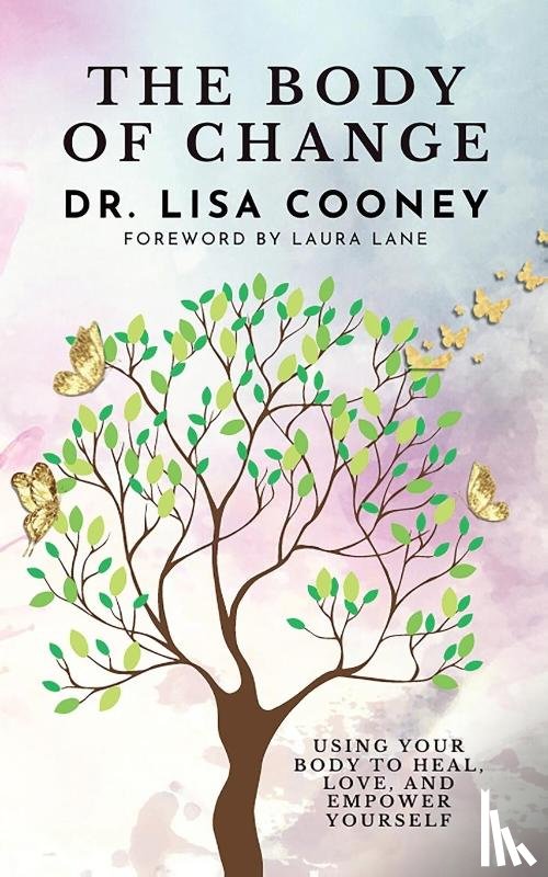 Cooney, Lisa - The Body of Change