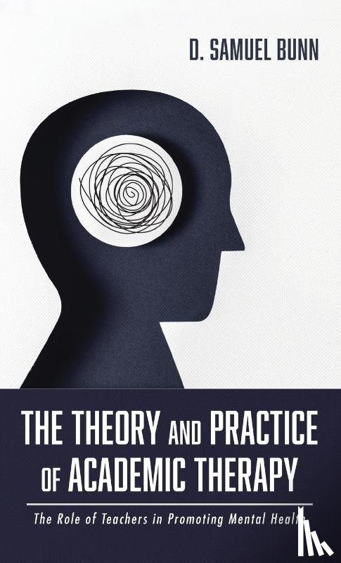 Bunn, D Samuel - The Theory and Practice of Academic Therapy