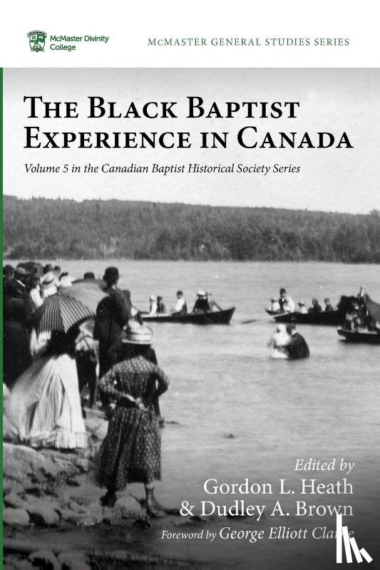  - The Black Baptist Experience in Canada