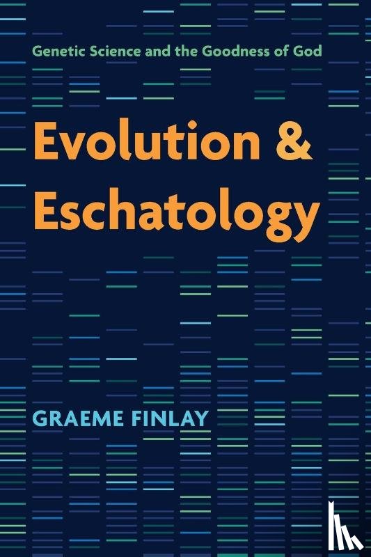 Finlay, Graeme - Evolution and Eschatology