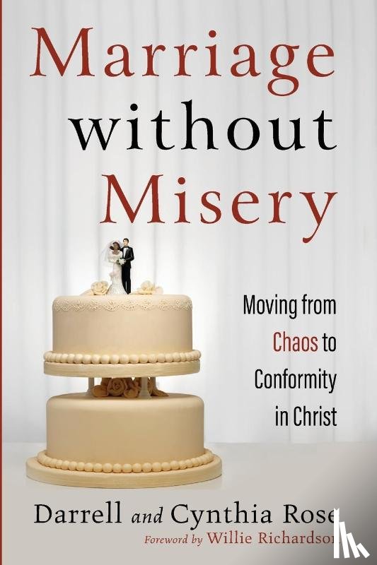 Rose, Darrell, Rose, Cynthia - Marriage without Misery