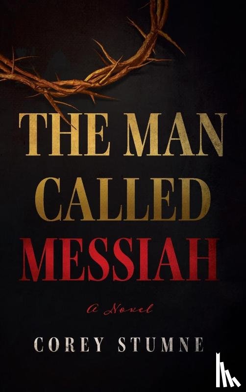 Stumne, Corey - The Man Called Messiah