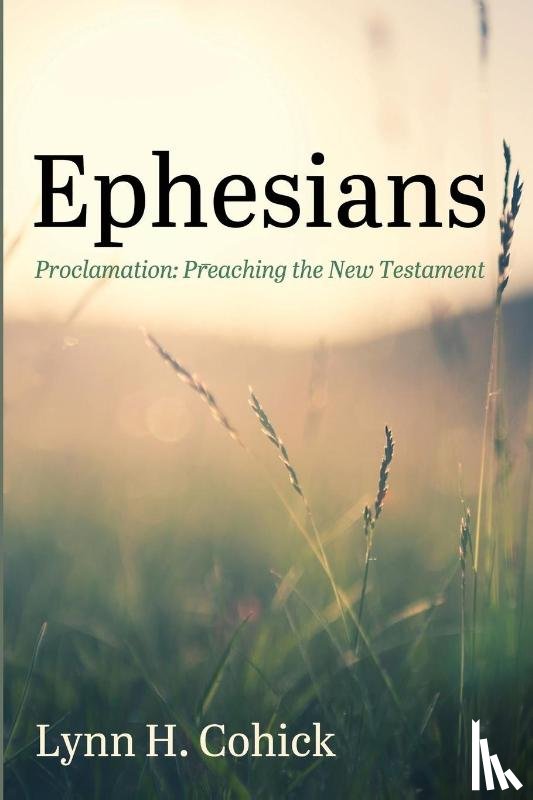 Cohick, Lynn H. - Preaching Ephesians