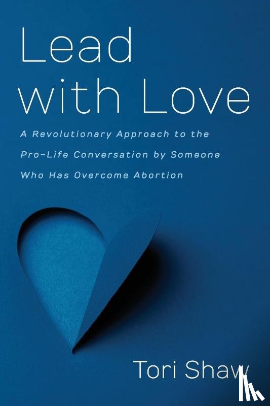 Shaw, Tori - Lead with Love