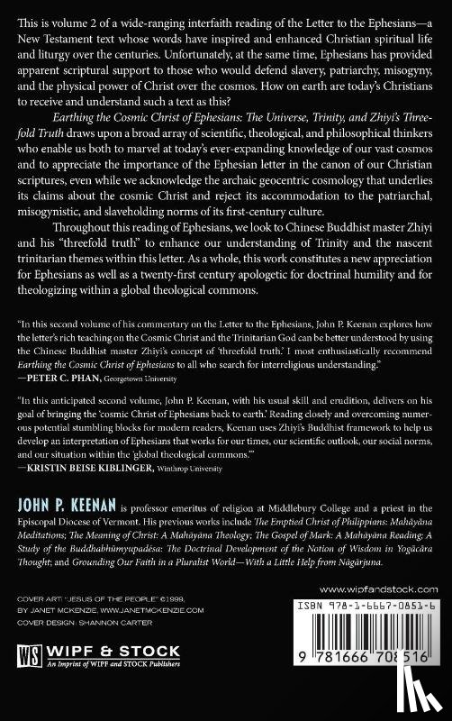 Keenan, John P - Earthing the Cosmic Christ of Ephesians-The Universe, Trinity, and Zhiyi's Threefold Truth, Volume 2