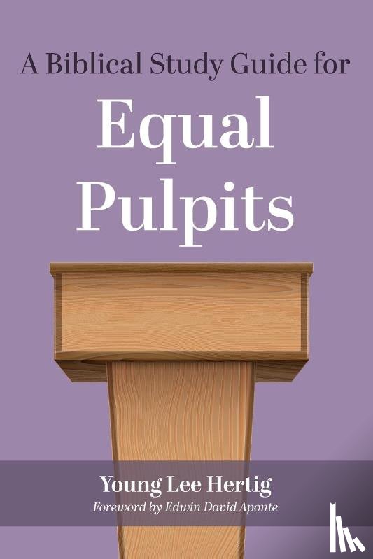  - A Biblical Study Guide for Equal Pulpits