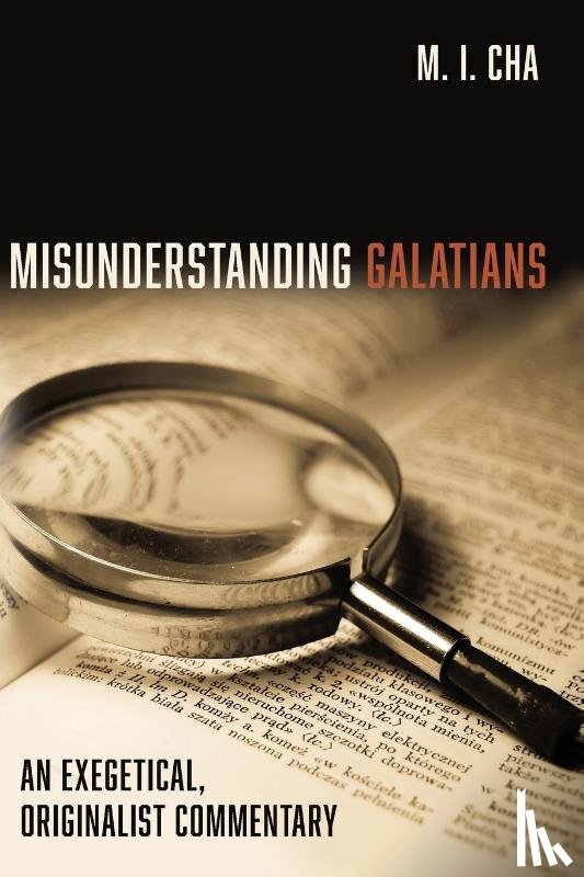 Cha, M I - Misunderstanding Galatians