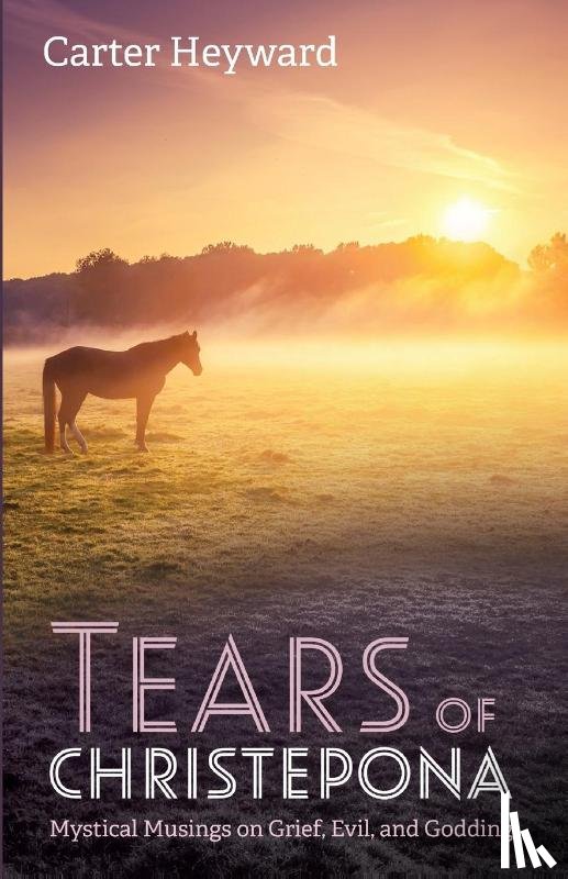 Heyward, Carter - Tears of Christepona
