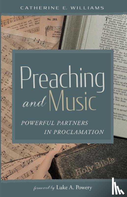 Williams, Catherine E. - Preaching and Music